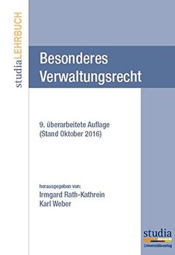 Besonderes Verwaltungsrecht (f. Österreich): 10. Auflage Stand Oktober 2017