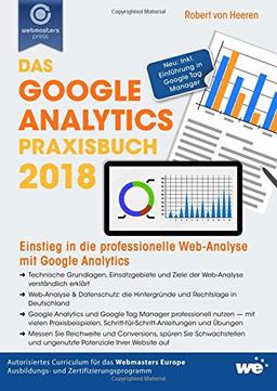 Das Google Analytics Praxisbuch 2018: Einstieg in die professionelle Web-Analyse mit Google Analytics