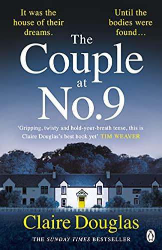 The Couple at No 9: The unputdownable and nail-biting new thriller from the bestselling author of Local Girl Missing