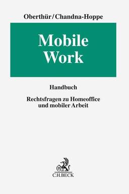 Mobile Work: Rechtsfragen zu Homeoffice und mobiler Arbeit