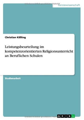 Leistungsbeurteilung im kompetenzorientierten Religionsunterricht an Beruflichen Schulen