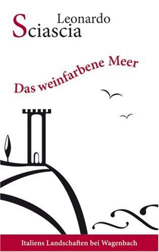 Das weinfarbene Meer: Erzählungen