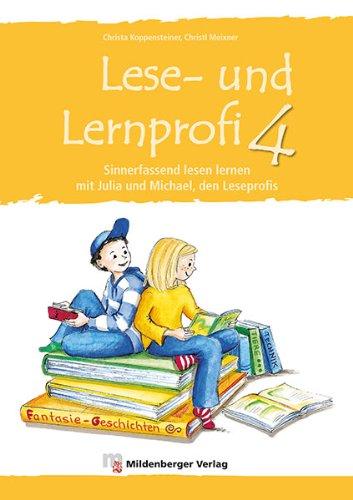 Lese- und Lernprofi 4: Sinnerfassend lesen mit Julia und Michael, Schülerarbeitsheft