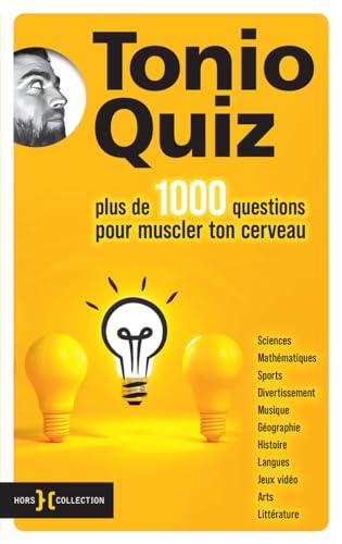 Tonio quiz : plus de 1.000 questions pour muscler ton cerveau