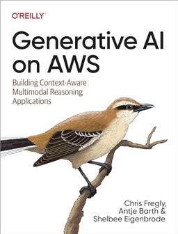 Generative AI on AWS: Building Context-Aware Multimodal Reasoning Applications