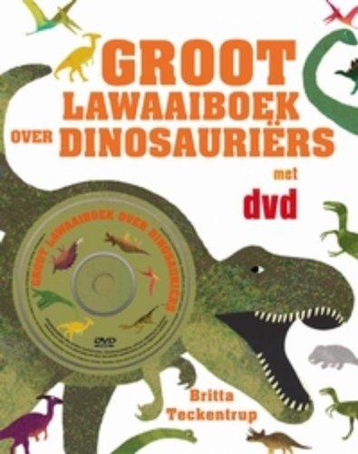 Groot lawaaiboek over dinosauriers + DVD / druk 1 (Gottmer-prentenboek)