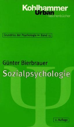 Grundriss der Psychologie: Sozialpsychologie: BD 15