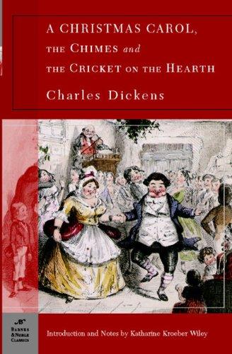 Christmas Carol, The Chimes and The Cricket on the Hearth (Barnes & Noble Classics)