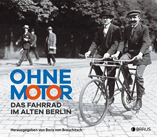 Ohne Motor: Das Fahrrad im alten Berlin