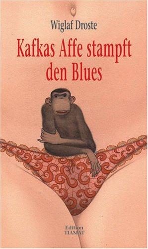 Kafkas Affe stampft den Blues