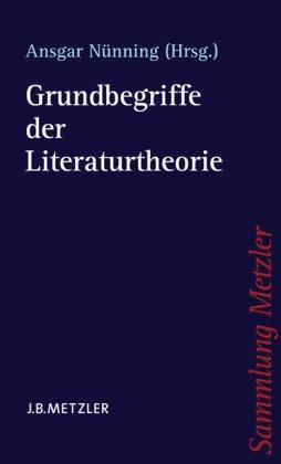 Grundbegriffe der Literaturtheorie.