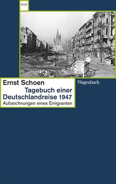 Tagebuch einer Deutschlandreise 1947 - Aufzeichnungen eines Emigranten (Wagenbachs andere Taschenbücher)