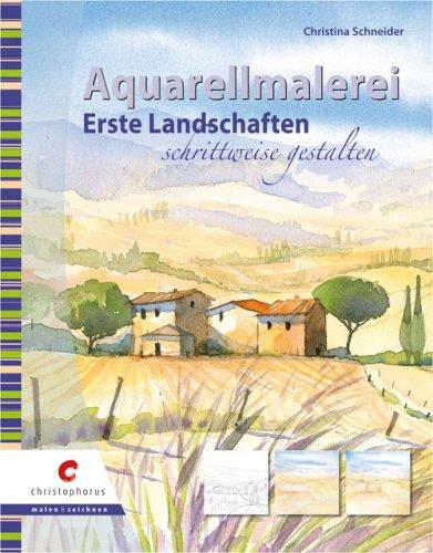 Aquarellmalerei: Erste Landschaften schrittweise gestalten