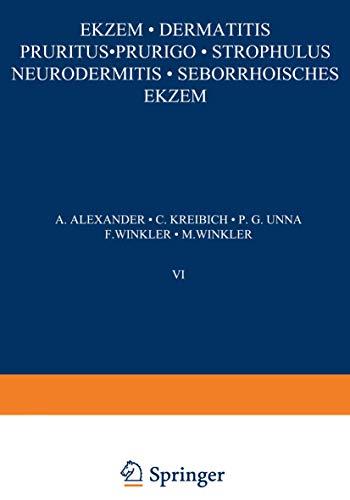 Ekƶem · Dermatitis Pruritus · Prurigo · Strophulus Neurodermitis·Seborrhoisches Ekƶem (Handbuch der Haut- und Geschlechtskrankheiten, A / 6 / 1)