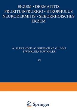 Ekƶem · Dermatitis Pruritus · Prurigo · Strophulus Neurodermitis·Seborrhoisches Ekƶem (Handbuch der Haut- und Geschlechtskrankheiten, A / 6 / 1)