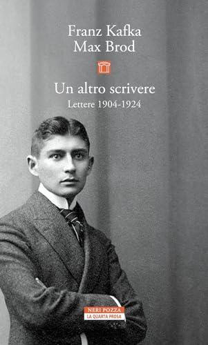 Un altro scrivere. Lettere 1904-1924 (La quarta prosa)