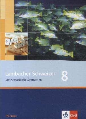 Lambacher Schweizer - Ausgabe für Thüringen. Neubearbeitung. Schülerbuch 8. Schuljahr