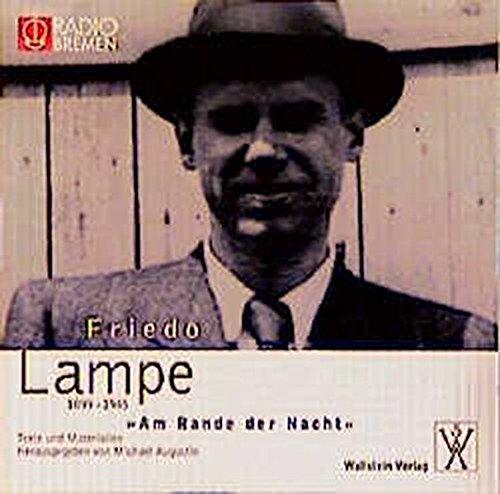 Friedo Lampe (1899-1945) "Am Rande der Nacht": Texte und Materialien