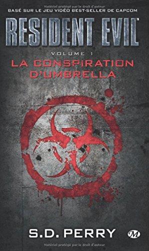 Resident evil. Vol. 1. La conspiration d'Umbrella