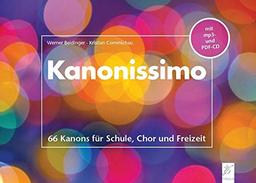 Kanonissimo: 66 Kanons für Schule, Chor und Freizeit