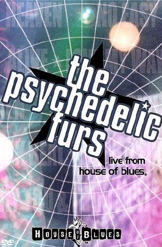 The Psychedelic Furs - Live From The House Of Blues