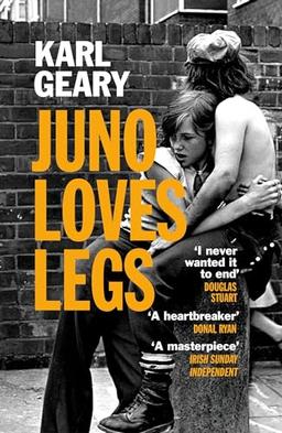 Juno Loves Legs: Karl Geary