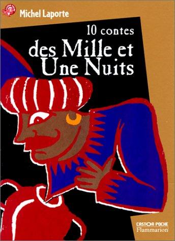 10 contes des Mille et Une nuits