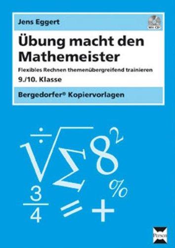 Übung macht den Mathemeister: Flexibles Rechnen themenübergreifend trainieren (9. und 10. Klasse)