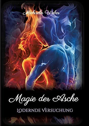 Magie der Asche: Lodernde Versuchung