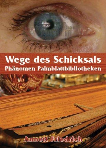 Wege des Schicksals - Phänomen Palmblattbibliotheken