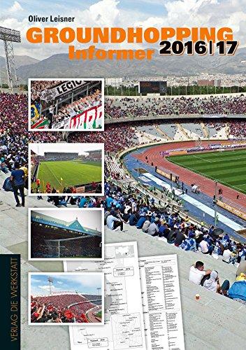 Groundhopping Informer 2016/17: Das Anschriftenverzeichnis des Weltfußballs