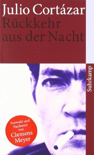 Rückkehr aus der Nacht: Erzählungen (suhrkamp taschenbuch)