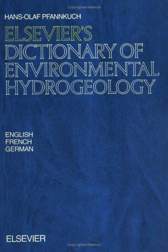 Elsevier's Dictionary of Environmental Hydrogiology (In English, French and German)