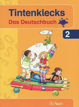 Tintenklecks - Das Deutschbuch. Neubearbeitung / Schülerbuch für die 1./2. Klasse: Ausgabe für Bremen, Hamburg, Niedersachsen, Nordrhein-Westfalen, Schleswig-Holstein