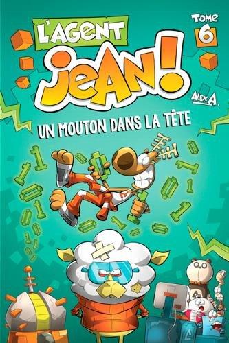 L'Agent Jean!, tome 6 : Un mouton dans la tête