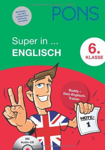 PONS Super in Englisch. 6. Klasse: Buddy - Dein Englisch-Trainer