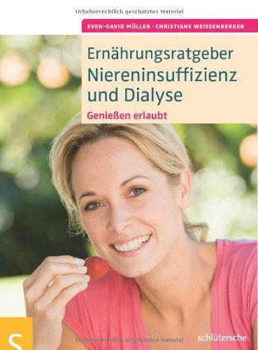 Ernährungsratgeber Niereninsuffizienz und Dialyse: Genießen erlaubt