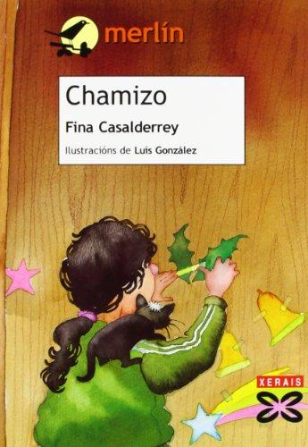 Chamizo (INFANTIL E XUVENIL - MERLÍN - De 9 anos en diante)