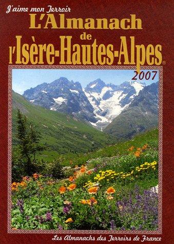 L'almanach de l'Isère et Hautes-Alpes : 2007