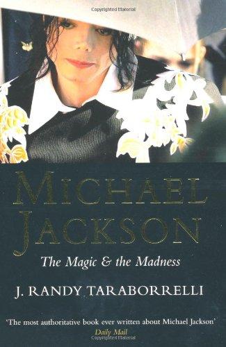 Michael Jackson. The Magic and the Madness.: The Magic and the Madness (Pan)