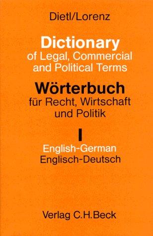 Wörterbuch für Recht, Wirtschaft und Politik 1. Englisch - Deutsch. Mit erläuternden und rechtsvergleichenden Kommentaren