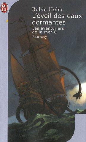 Les aventuriers de la mer. Vol. 6. L'éveil des eaux dormantes