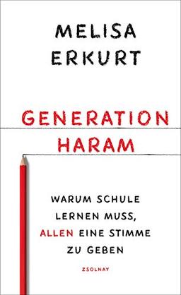 Generation haram: Warum Schule lernen muss, allen eine Stimme zu geben