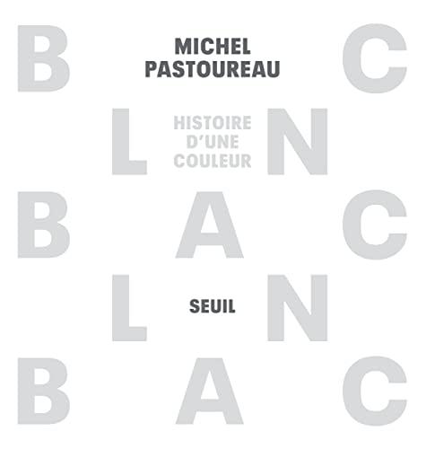 Blanc : histoire d'une couleur