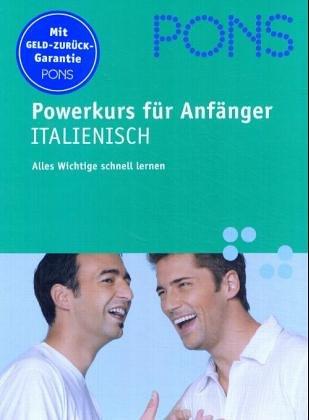 PONS Powerkurs für Anfänger, Audio-CDs m. Lehrbuch, Italienisch, 1 Audio-CD m. Lehrbuch