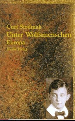 Unter Wolfsmenschen, Bd.1, Europa