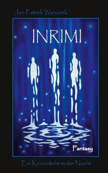 Inrimi: Ein Kerzenlicht in der Nacht (Inrimi Initius Perfektus)