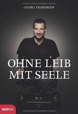 Ohne Leib, mit Seele