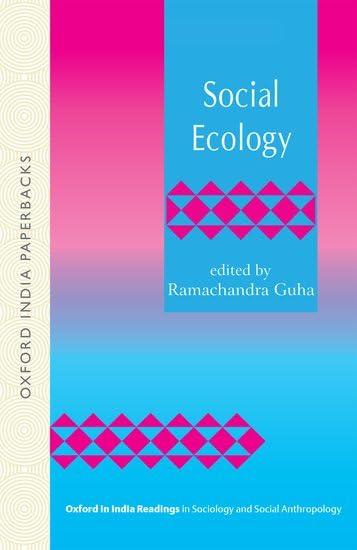 Social Ecology (Oxford in India Readings in Sociology and Social Anthropology)