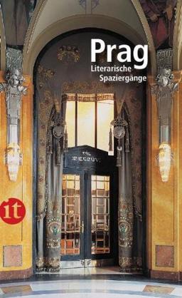 Prag: Literarische Spaziergänge (insel taschenbuch)